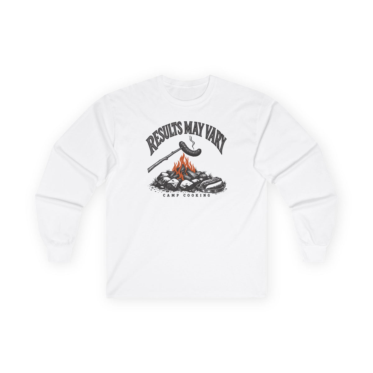 Results May Vary Long Sleeve Shirt