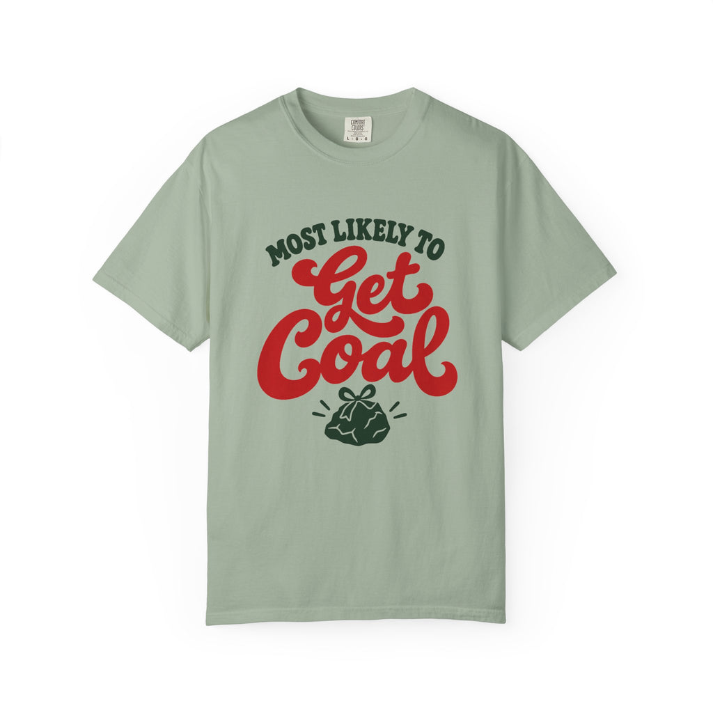 Most Likely To Get Coal T-Shirt – Bay