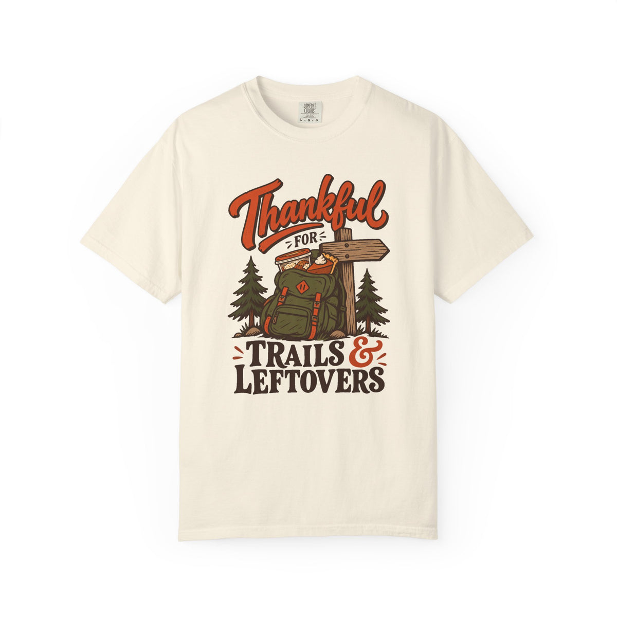 Thankful for Trails and Leftovers T-Shirt