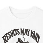 Results May Vary Long Sleeve Shirt