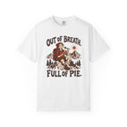 Out of Breath Full of Pie T-Shirt