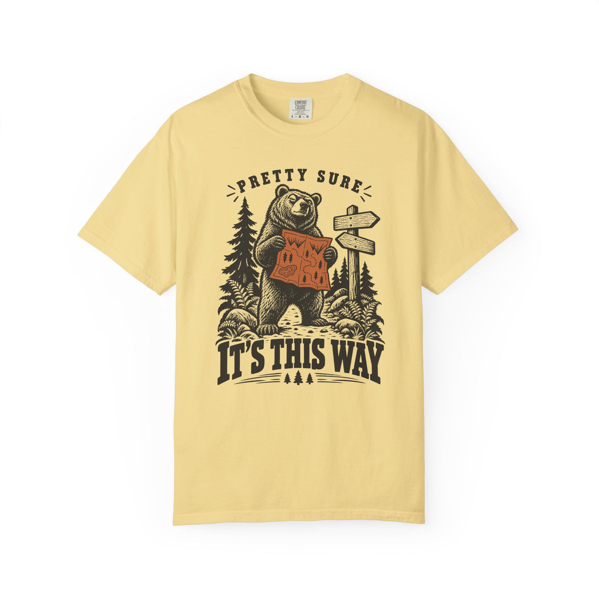 Pretty Sure It's This Way T-Shirt