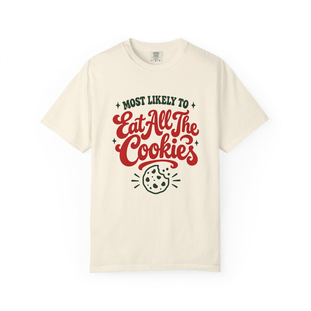 Most Likely To Eat All The Cookies T-Shirt – Ivory