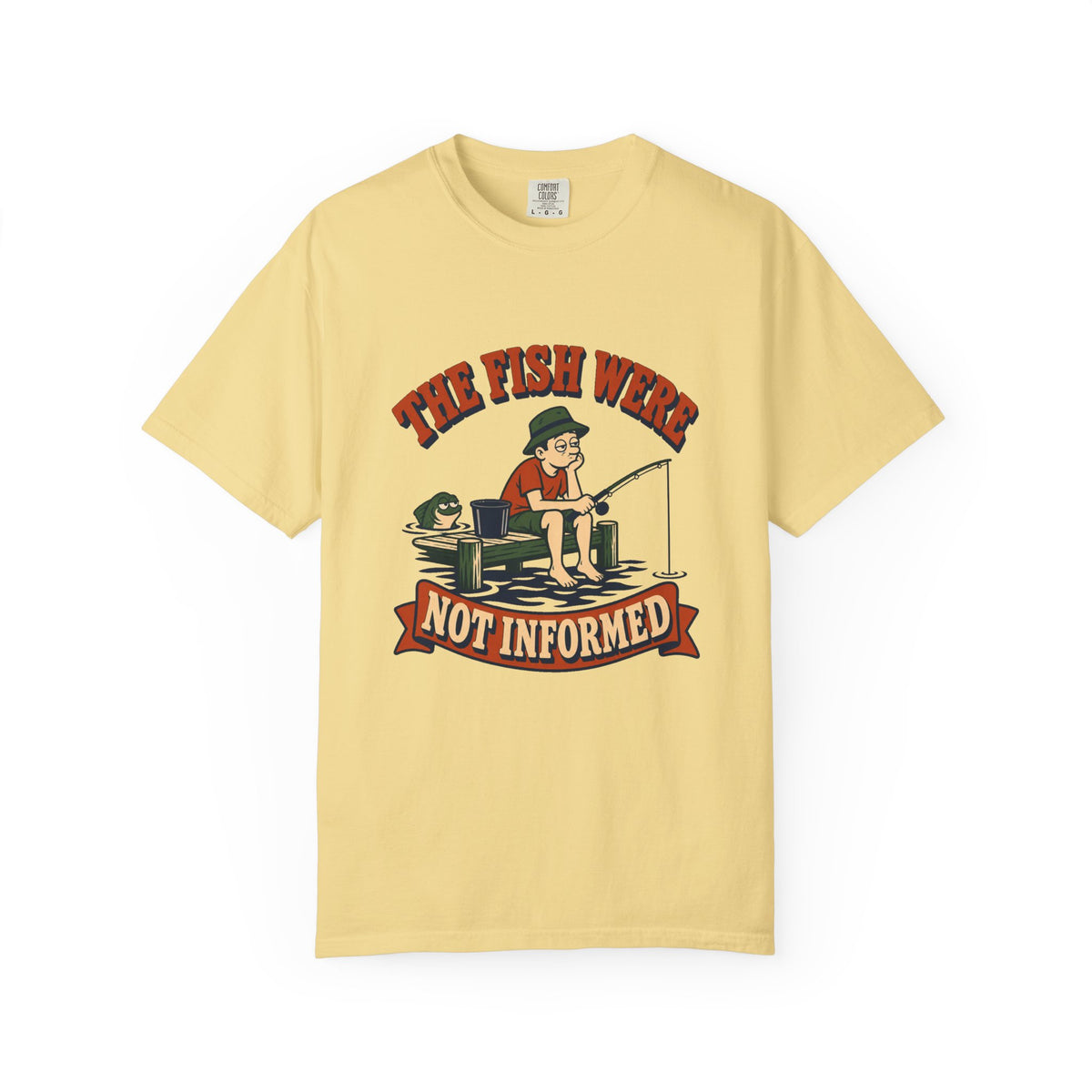 The Fish Were Not Informed T-Shirt – Butter