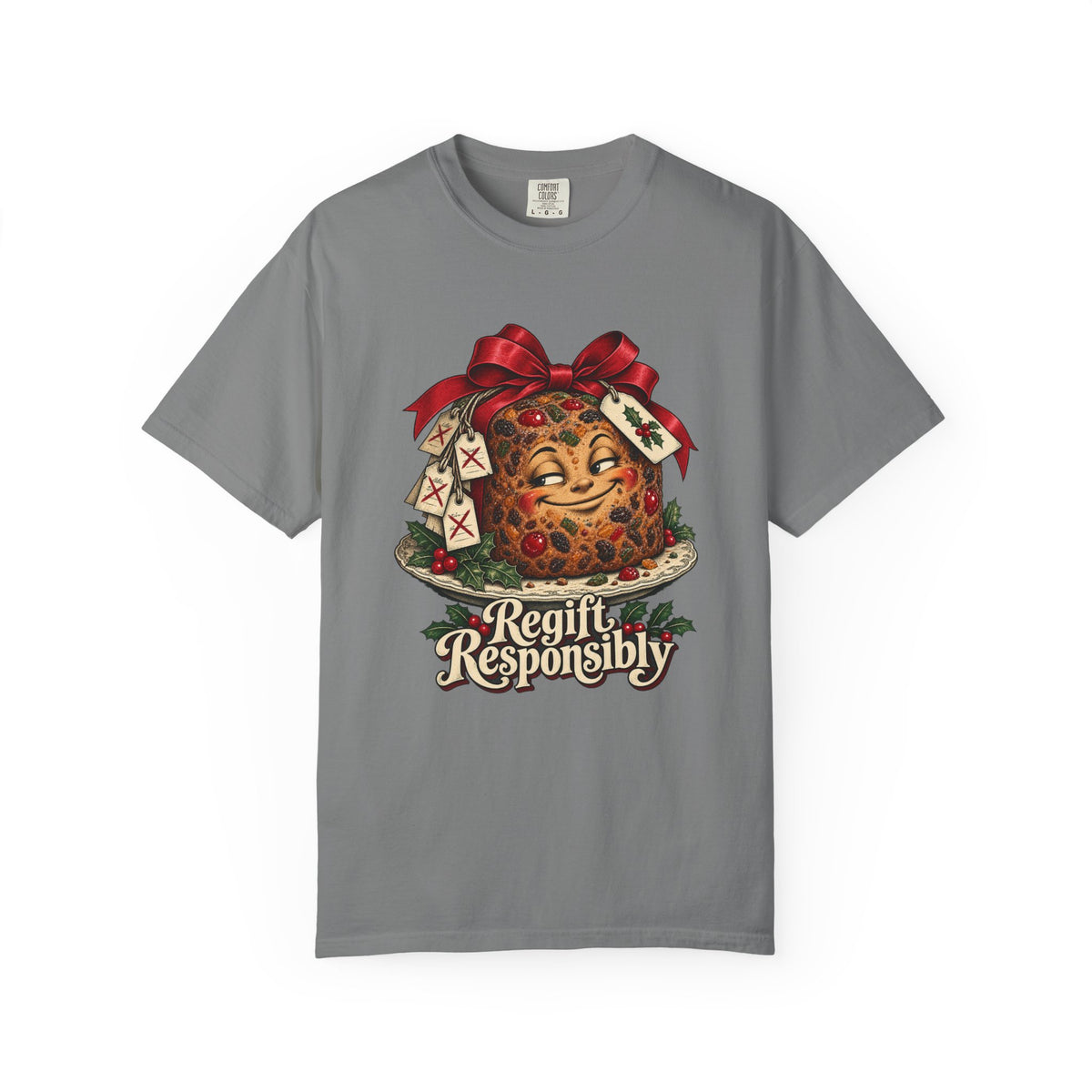 Regift Responsibly T-Shirt – Grey