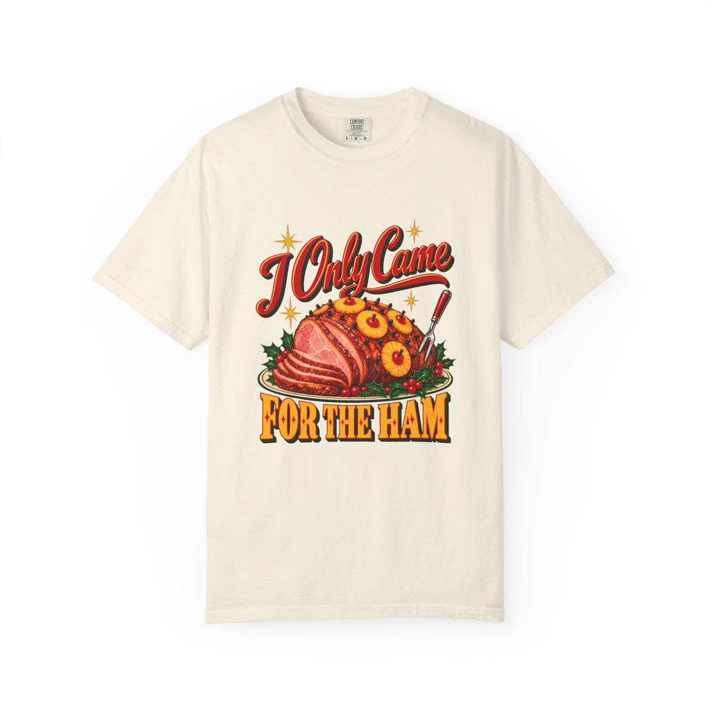 I Only Came for the Ham T-Shirt – Ivory