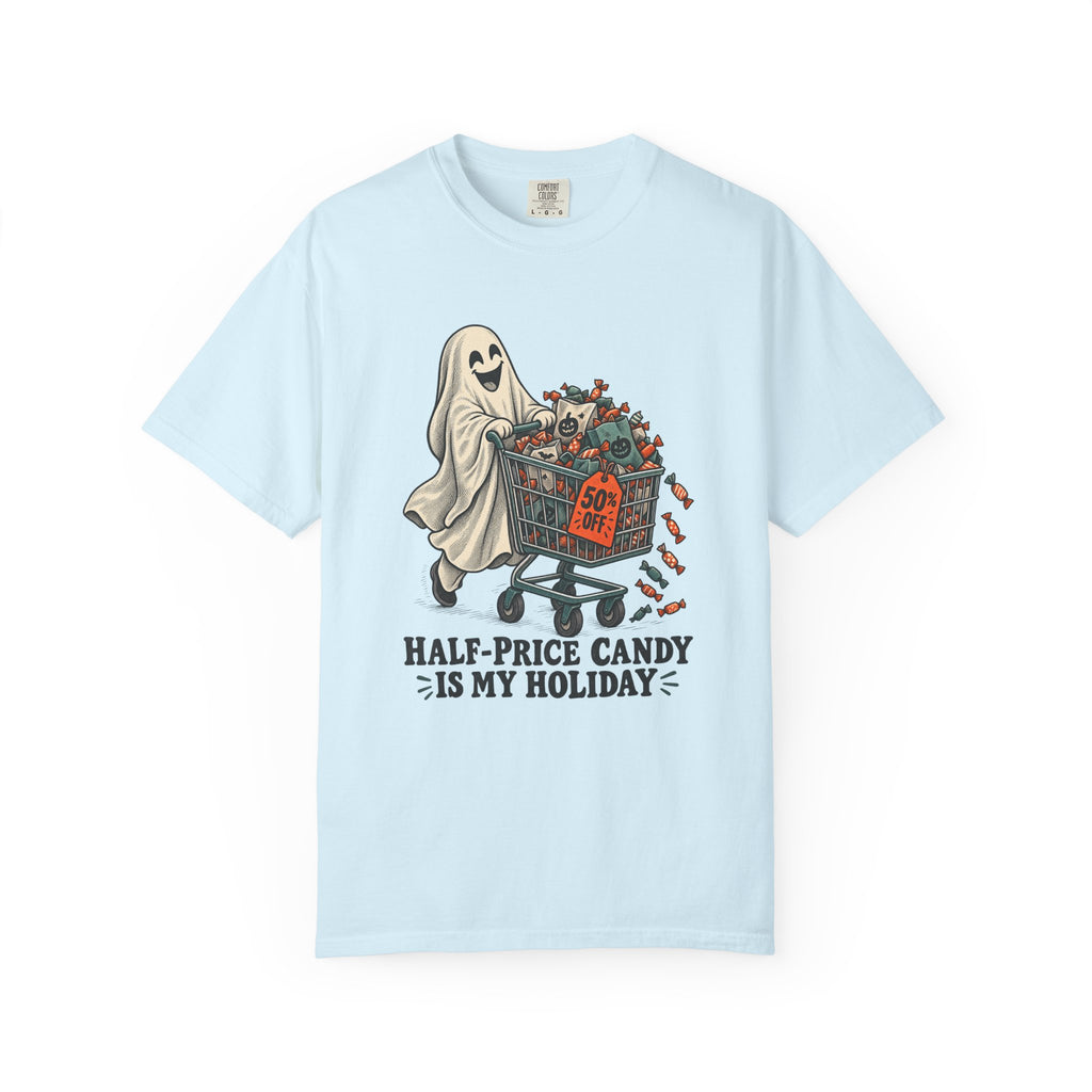 Half-Price Candy Is My Holiday T-Shirt – Chambray