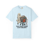 Half-Price Candy Is My Holiday T-Shirt – Chambray