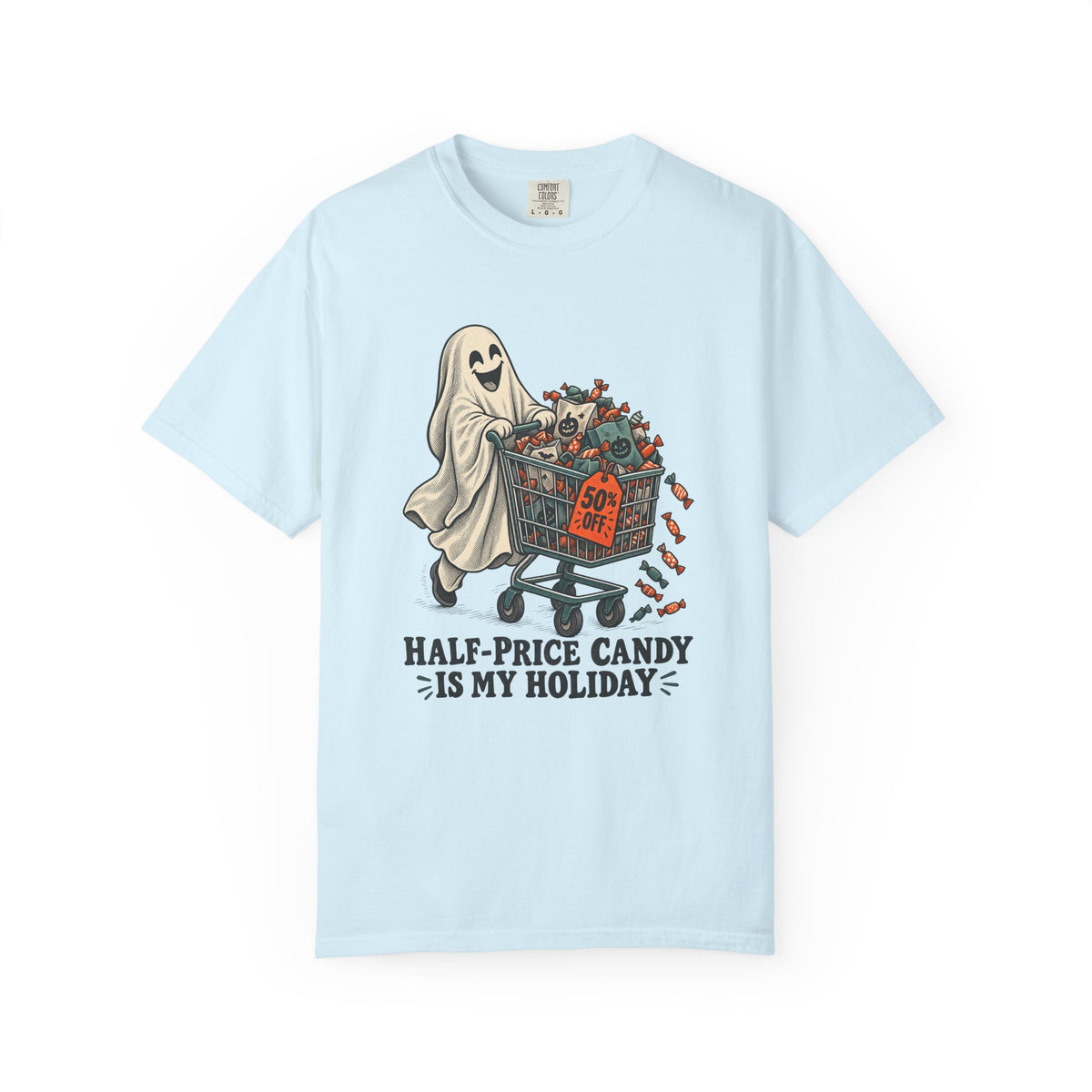 Half-Price Candy Is My Holiday T-Shirt – Chambray