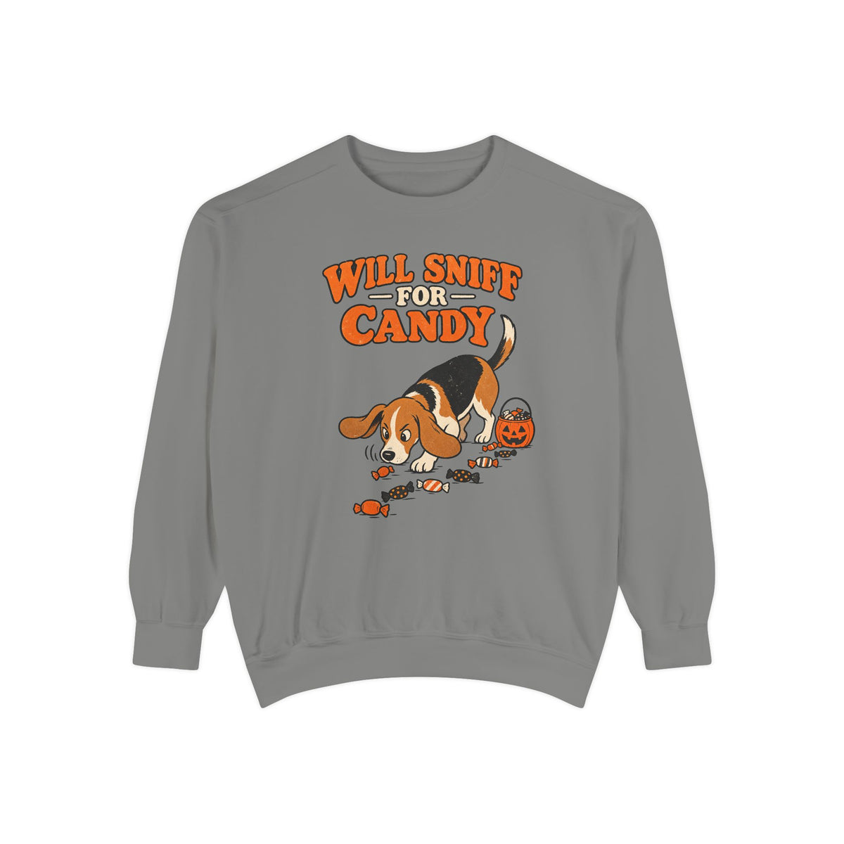 Will Sniff for Candy Sweatshirt – Grey