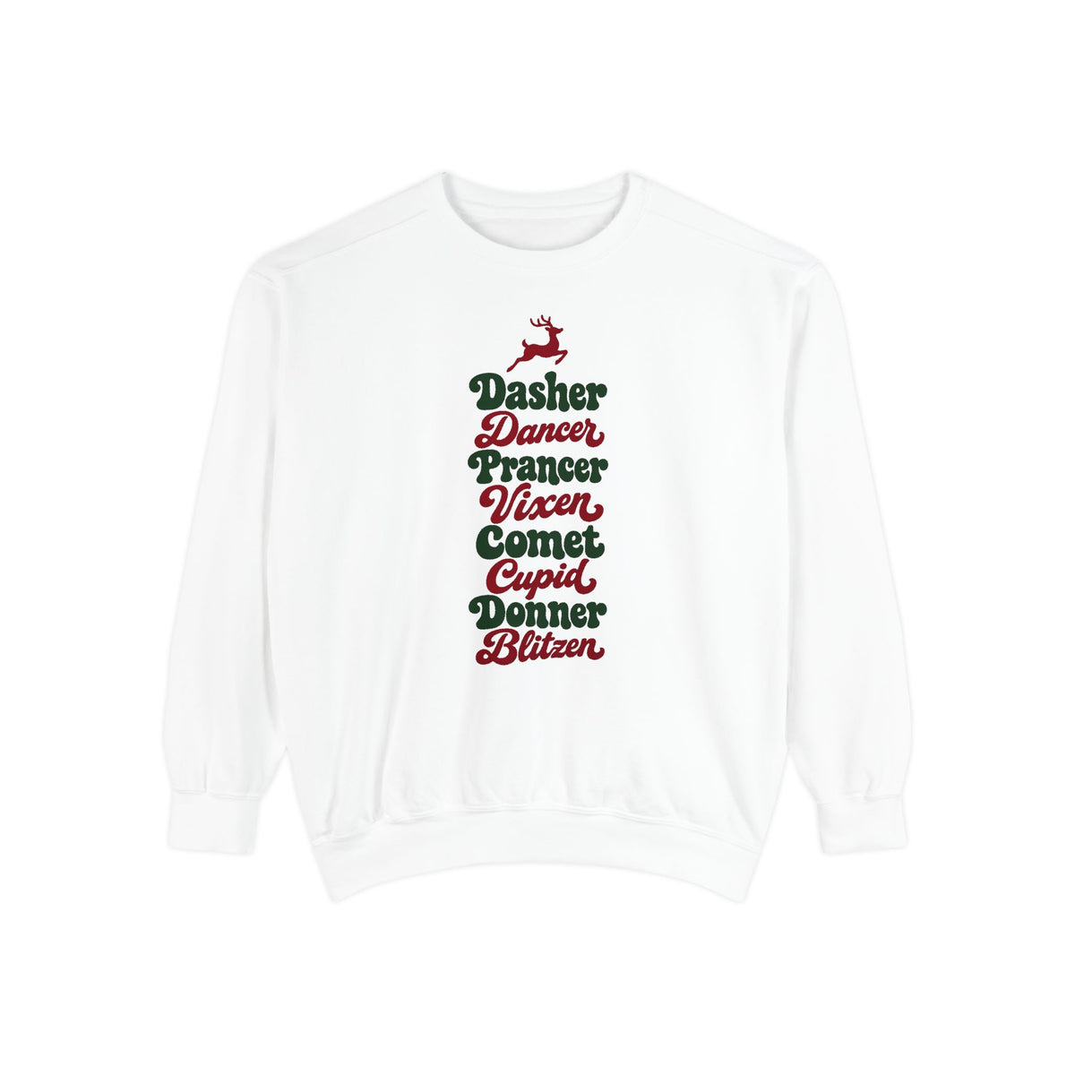 Dasher Dancer Prancer Vixen Sweatshirt – White