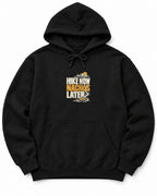 Hike Now Nachos Later Hoodie