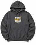 My Legs Filed a Complaint Hoodie