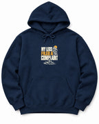 My Legs Filed a Complaint Hoodie