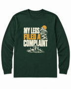 My Legs Filed a Complaint Long Sleeve Shirt