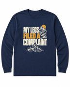 My Legs Filed a Complaint Long Sleeve Shirt