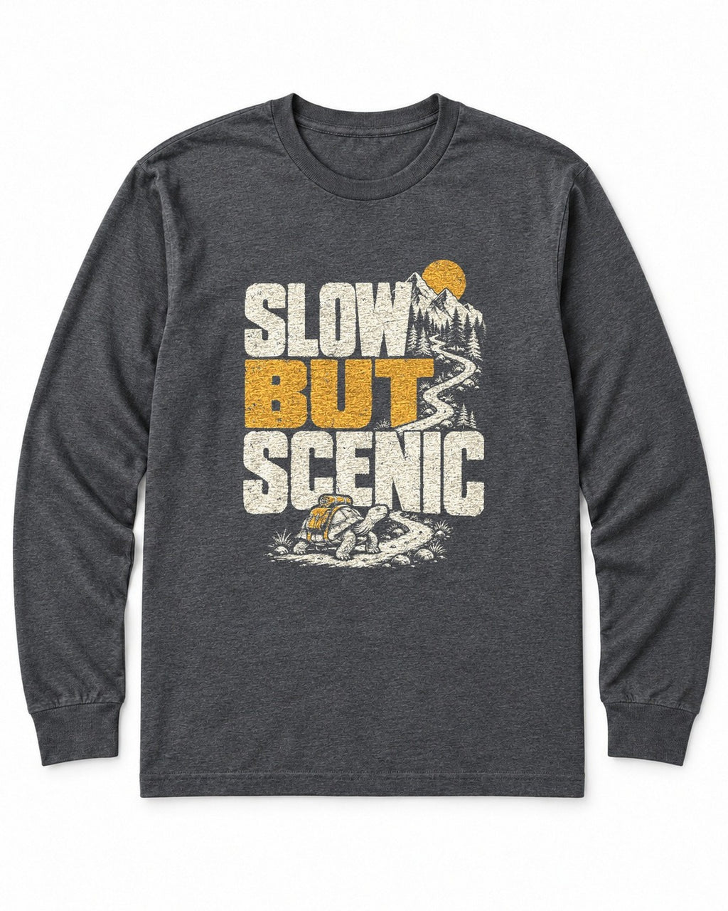Slow but Scenic Long Sleeve Shirt