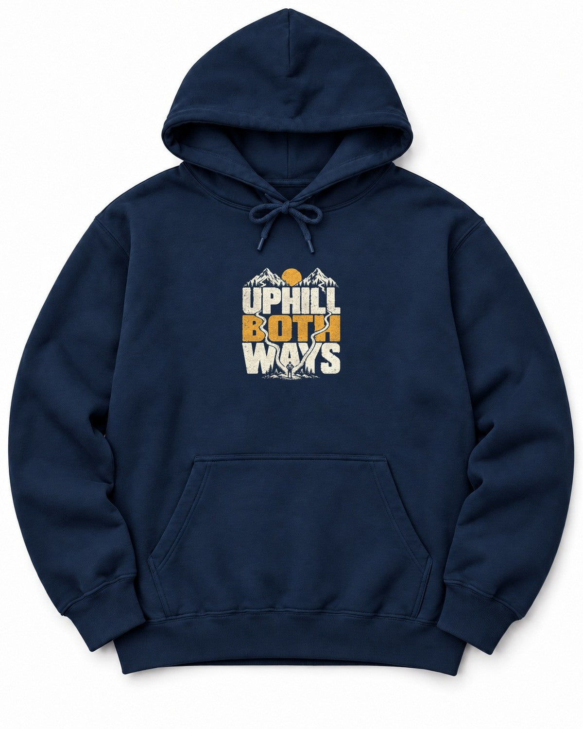 Uphill Both Ways Hoodie