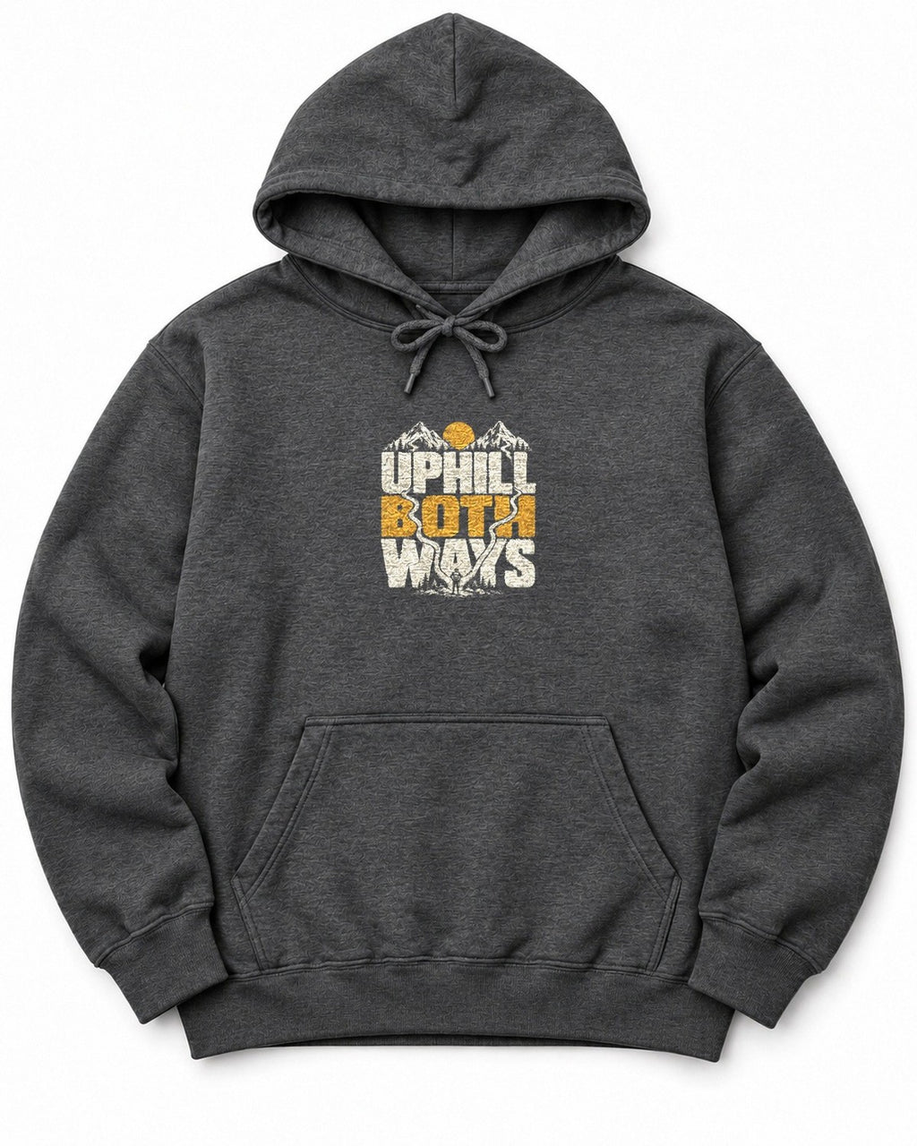 Uphill Both Ways Hoodie