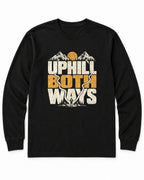 Uphill Both Ways Long Sleeve Shirt