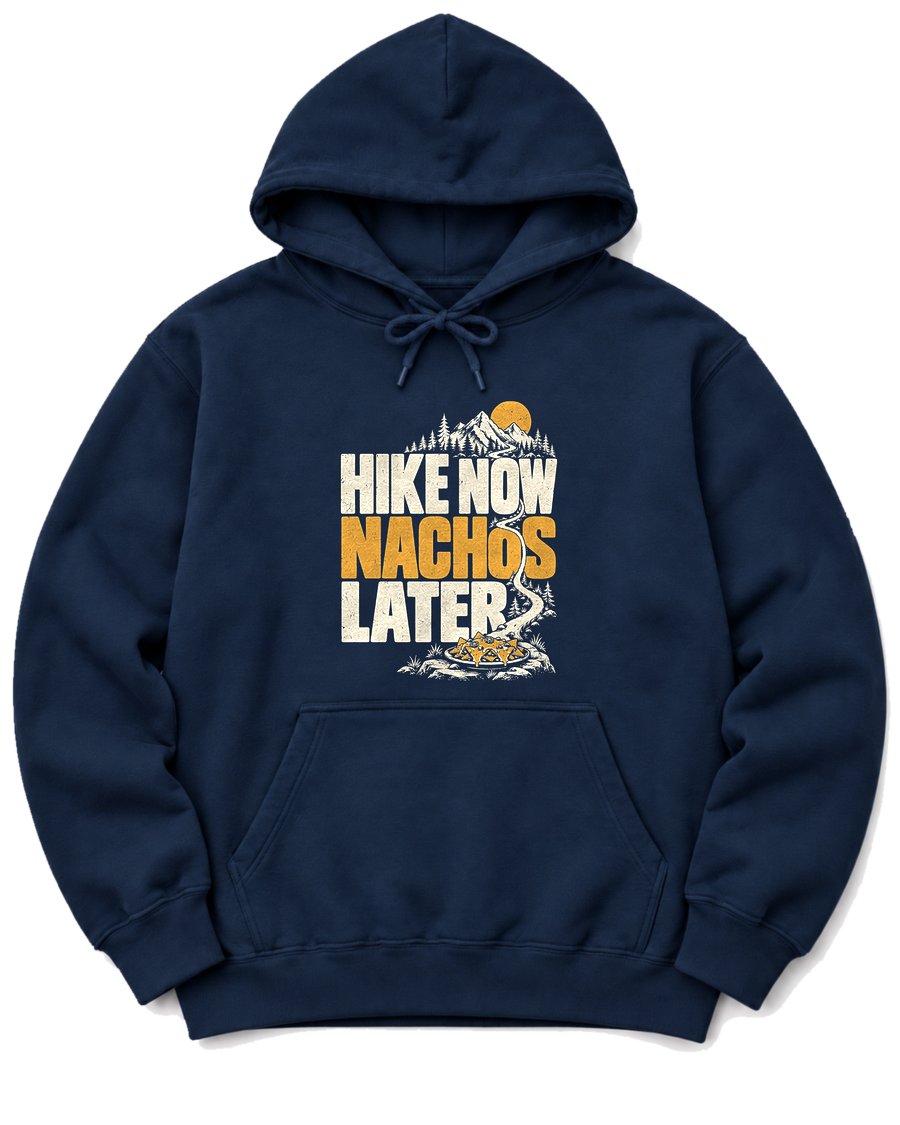 Hike Now Nachos Later Hoodie - Navy