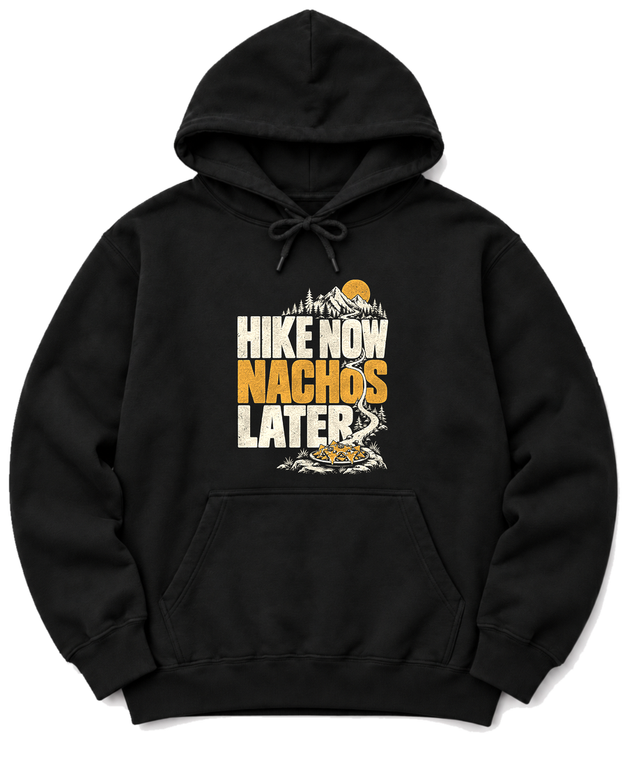 Hike Now Nachos Later Hoodie - Black