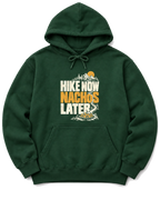 Hike Now Nachos Later Hoodie - Forest Green