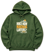 Hike Now Nachos Later Hoodie - Military Green