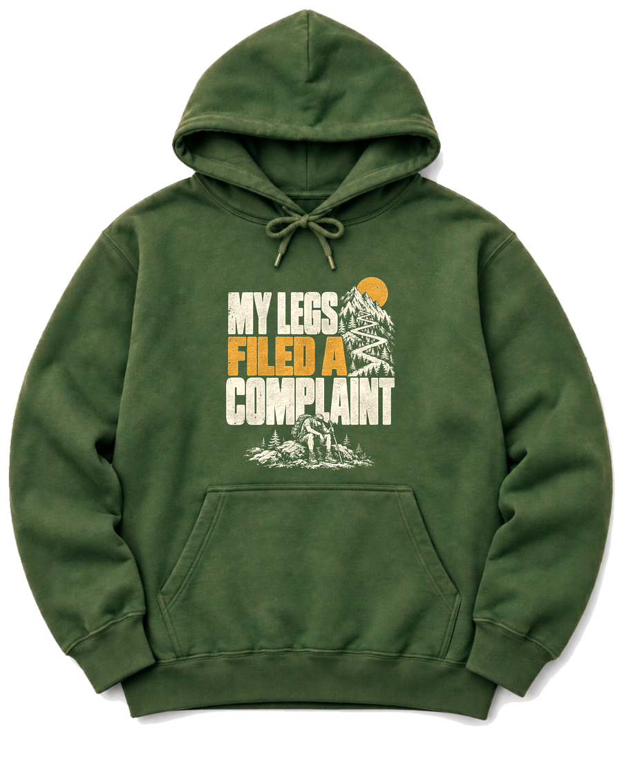 My Legs Filed a Complaint Hoodie - Military Green