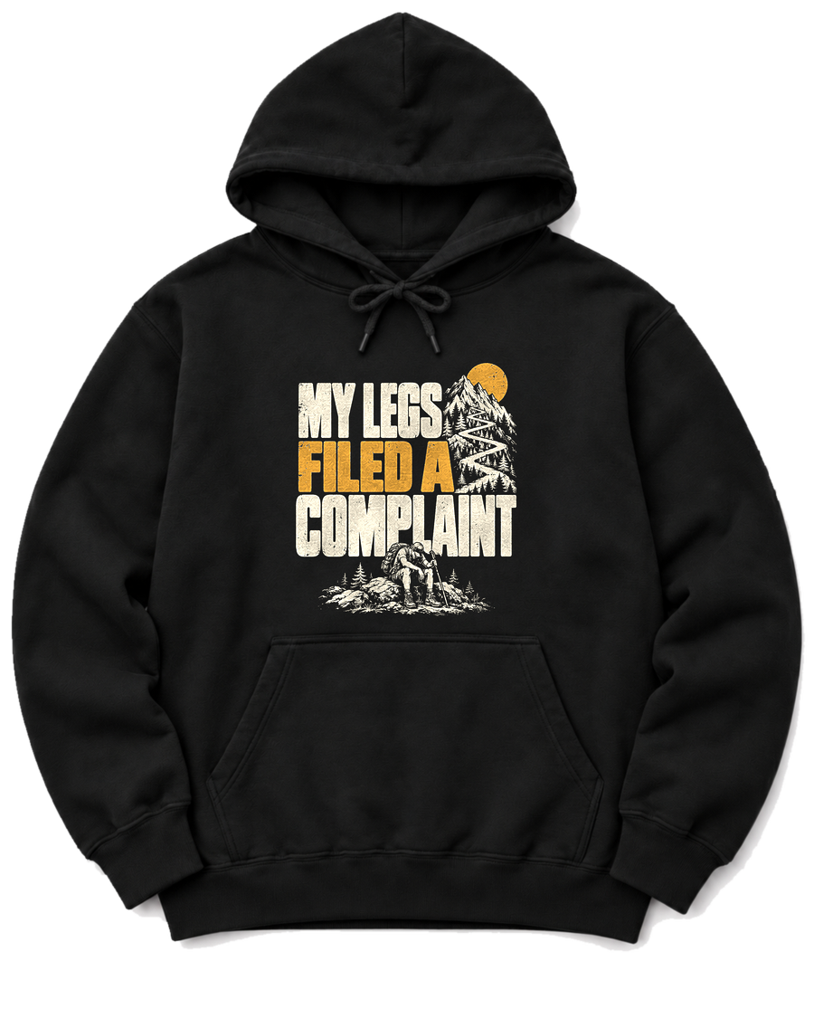 My Legs Filed a Complaint Hoodie - Black