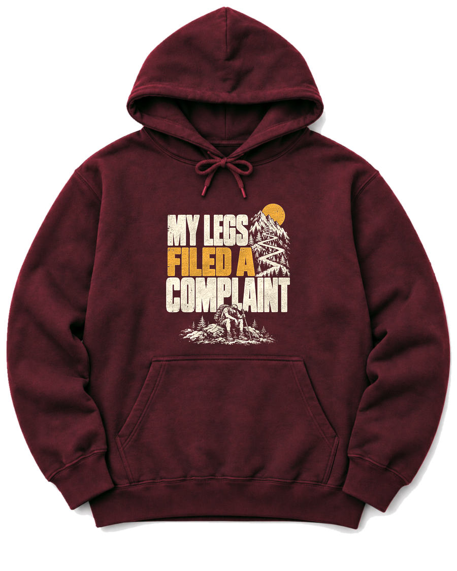 My Legs Filed a Complaint Hoodie - Maroon