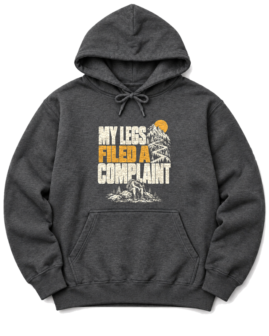 My Legs Filed a Complaint Hoodie - Dark Heather