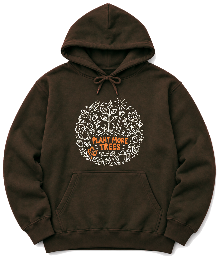 Plant More Trees Hoodie - Dark Chocolate