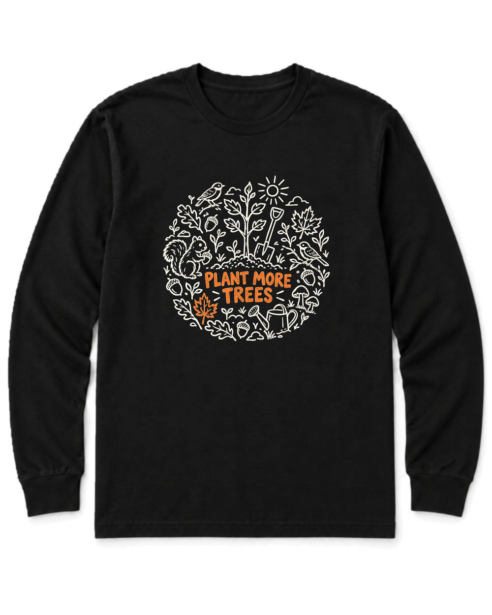 Plant More Trees Long Sleeve Shirt