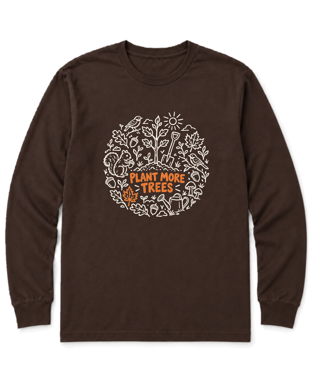 Plant More Trees Long Sleeve Shirt