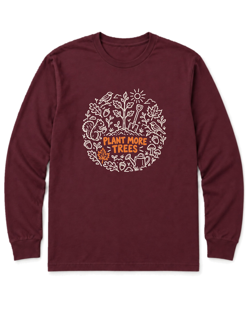 Plant More Trees Long Sleeve Shirt