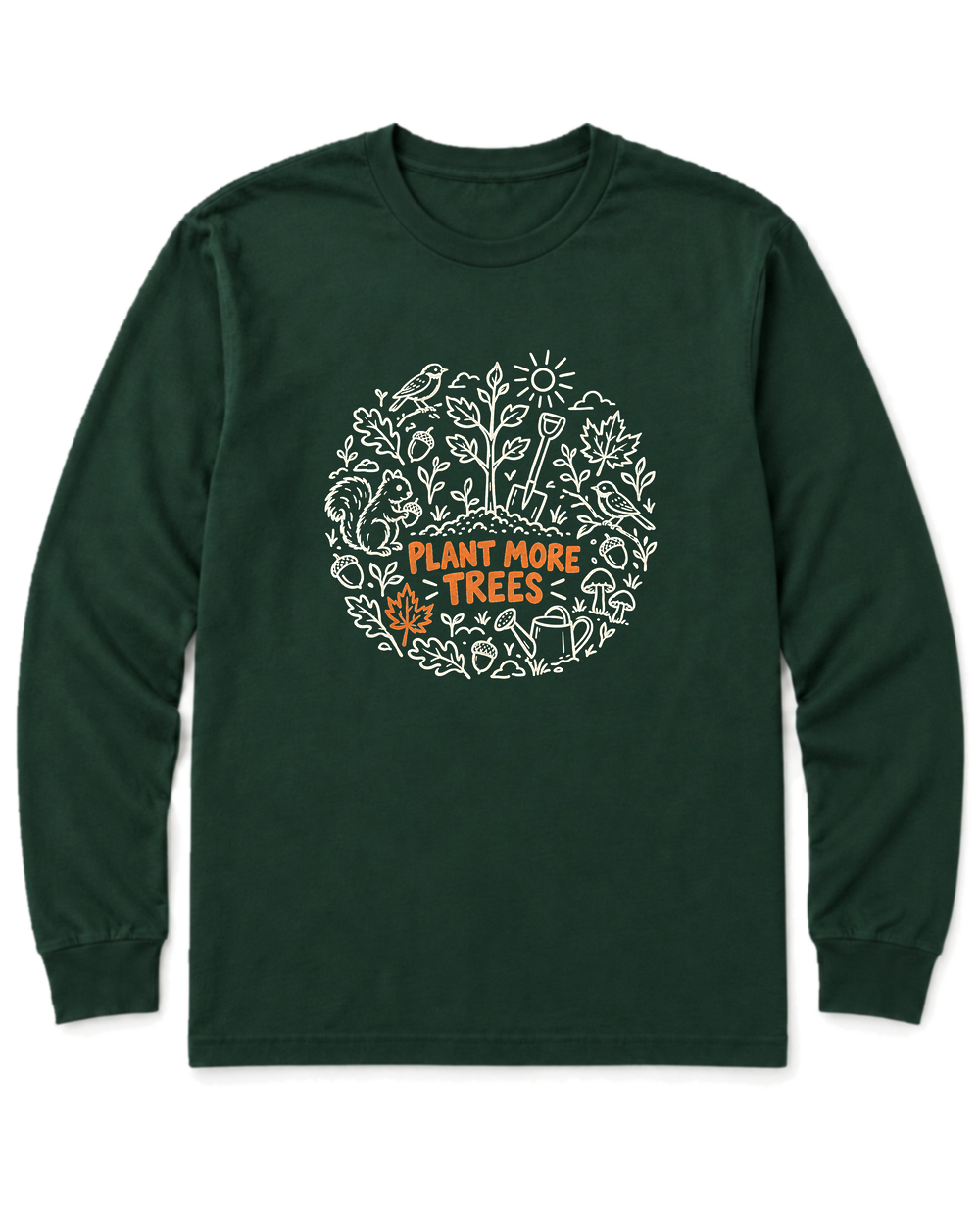 Plant More Trees Long Sleeve Shirt