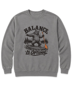 Balance Is Optional Sweatshirt