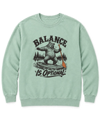 Balance Is Optional Sweatshirt