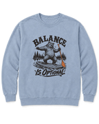 Balance Is Optional Sweatshirt