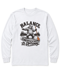 Balance Is Optional Long Sleeve Shirt