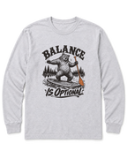 Balance Is Optional Long Sleeve Shirt