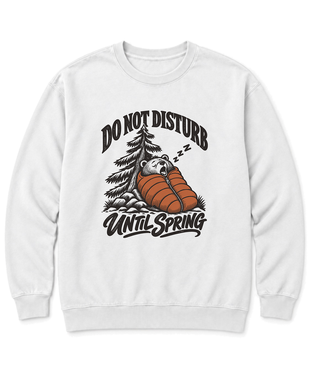 Do Not Disturb Until Spring Sweatshirt