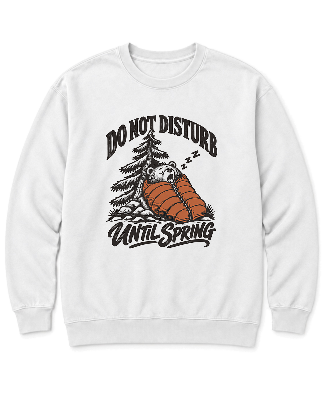 Do Not Disturb Until Spring Sweatshirt