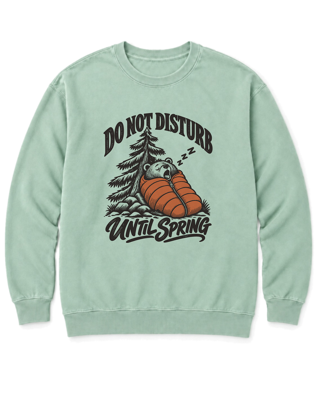 Do Not Disturb Until Spring Sweatshirt