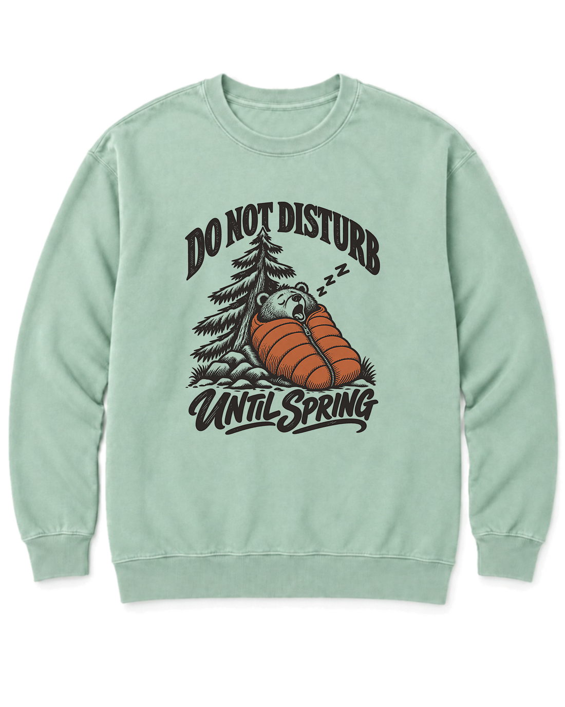 Do Not Disturb Until Spring Sweatshirt