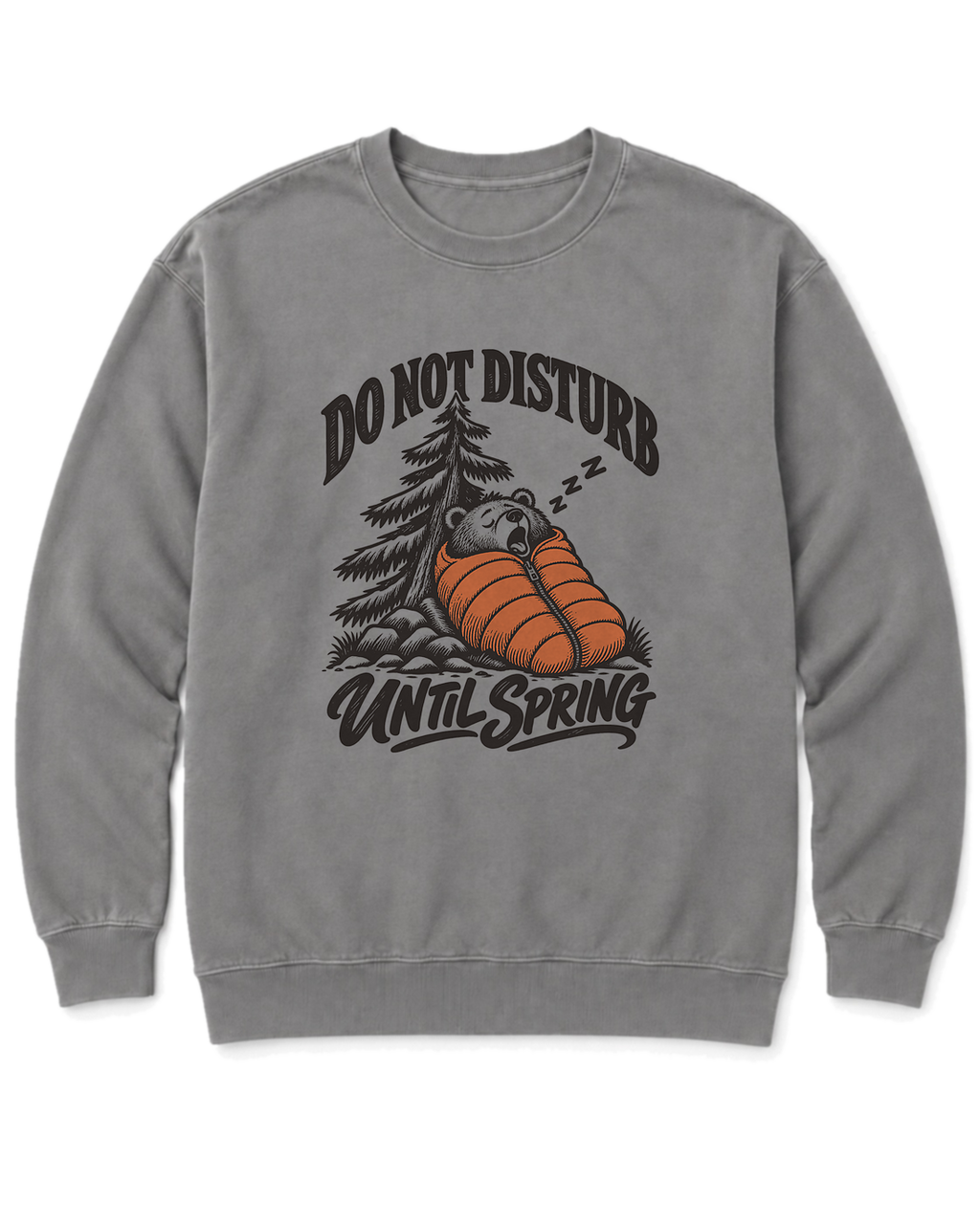 Do Not Disturb Until Spring Sweatshirt