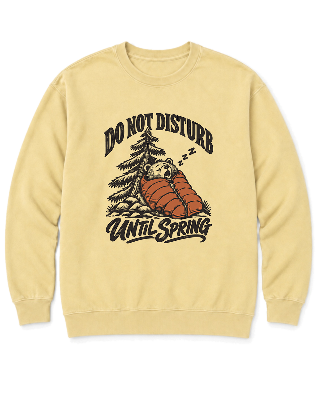 Do Not Disturb Until Spring Sweatshirt