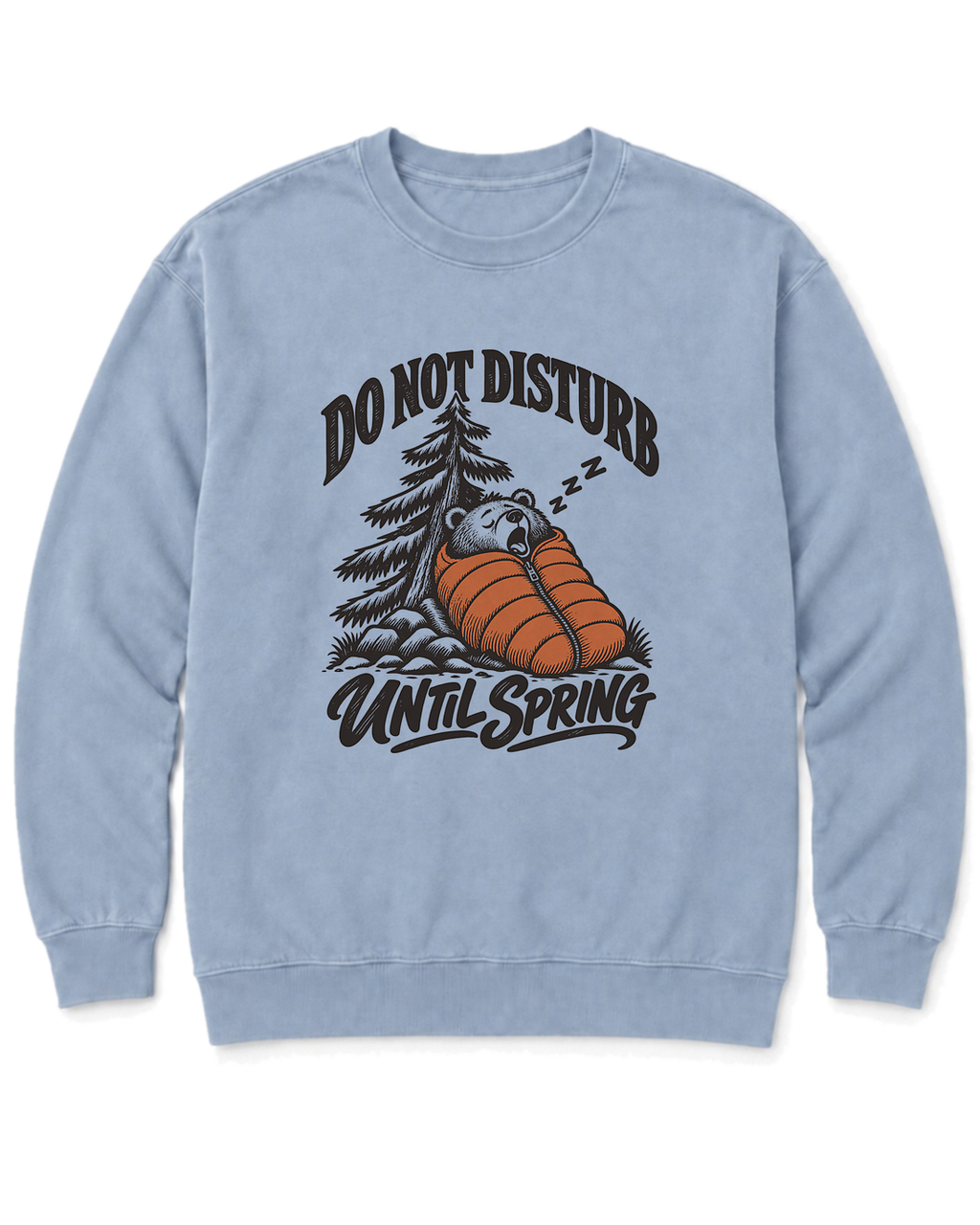 Do Not Disturb Until Spring Sweatshirt