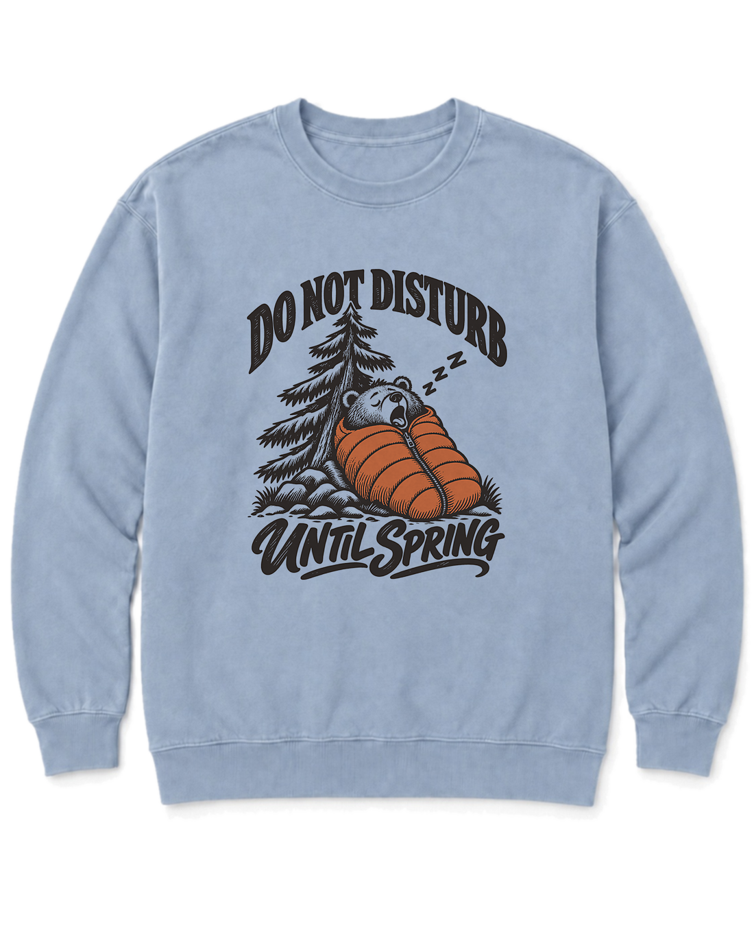 Do Not Disturb Until Spring Sweatshirt